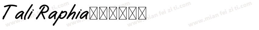 Tali Raphia字体转换